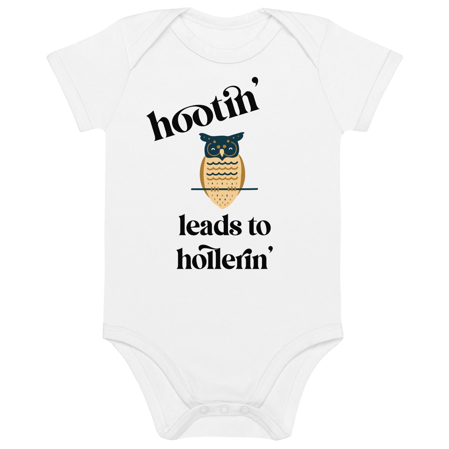 Hootin Leads to Hollerin Organic Cotton Baby Onesie