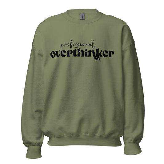 Pro Overthinker Unisex Sweatshirt