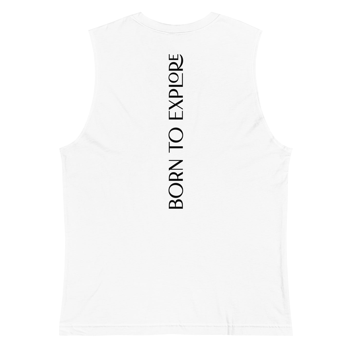 Born to Explore Muscle Shirt