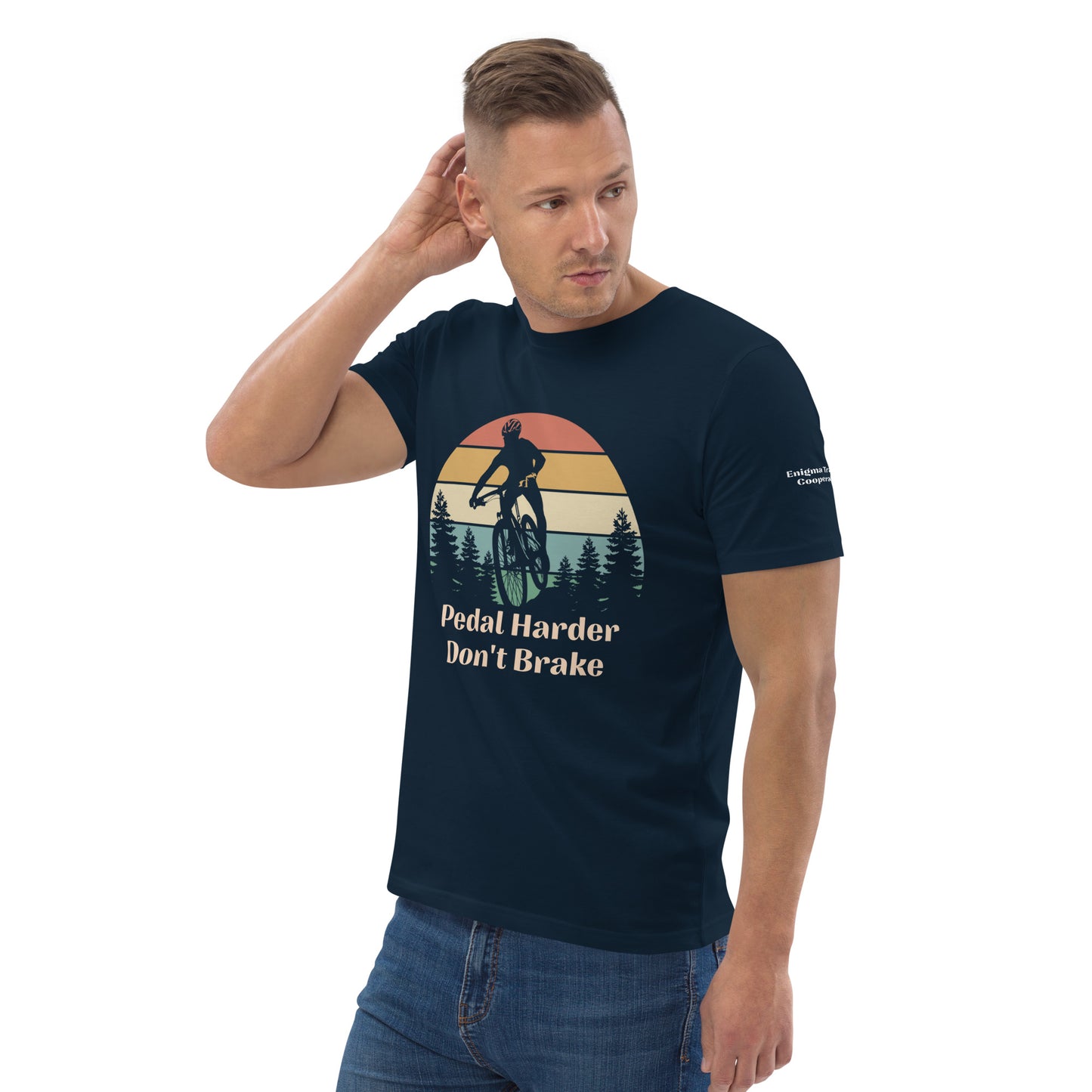 Pedal Harder Don't Brake Men's Tee