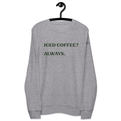 Iced Coffee Unisex Organic Sweatshirt