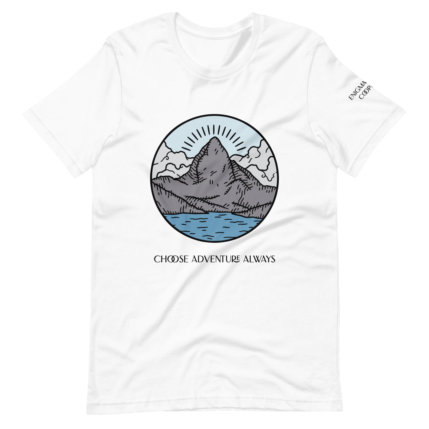 Choose Adventure Always Unisex Tee